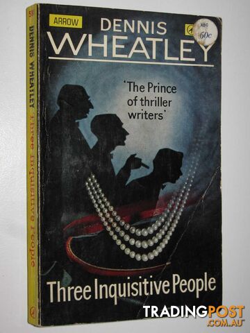 Three Inquisitive People - Duke De Richleau Series #4 - Wheatley Dennis - 1965