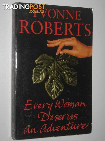 Every Woman Deserves an Adventure - Roberts Yvonne - 1995