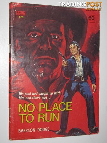 No Place to Run - Bison Western Series #572 - Dodge Emerson - No date