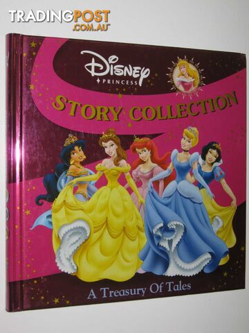 Disney Princess Story Collection - A Treasury of Tales Series - Author Not...