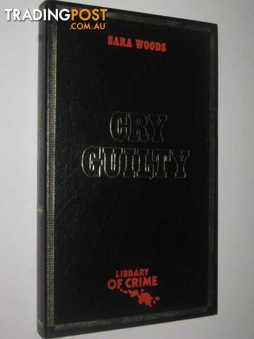 Cry Guilty - Woods Sara