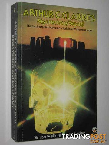 Arthur C. Clarke's Mysterious World  - Welfare Simon & Fairley, John & Clarke, Arthur C. - 1982