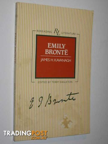 Emily Bronte - Rereading Literature Series  - Kavanagh James - 1985