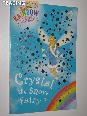 Crystal the Snow Fairy - Rainbow Magic Series #8 - Meadows Daisy - 2008