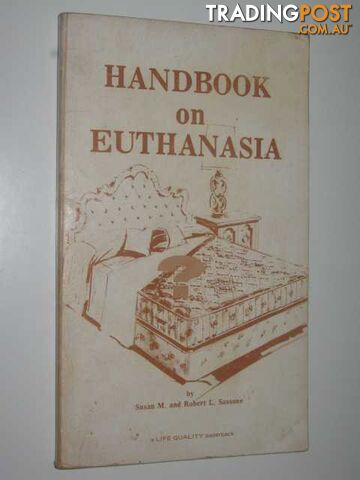 Handbook on Euthanasia  - Sassone Robert L. & Susan M. - 1975