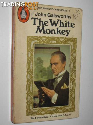 The White Monkey - Forsyte Chronicles #4 - Galsworthy John - 1967