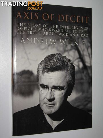 Axis of Deceit  - Wilkie Andrew - 2004