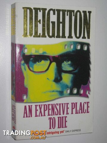 An Expensive Place to Die - Deighton Len - 1995