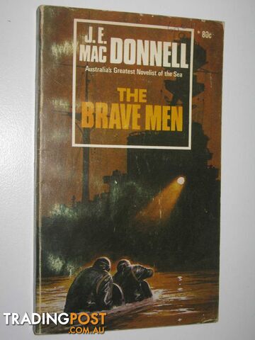 The Brave Men - Macdonnell J. E. - 1972
