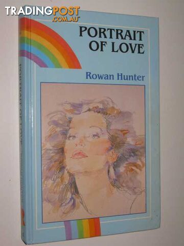 Portrait of Love - Rainbow Romance Series #310 - Hunter Rowan - 1987