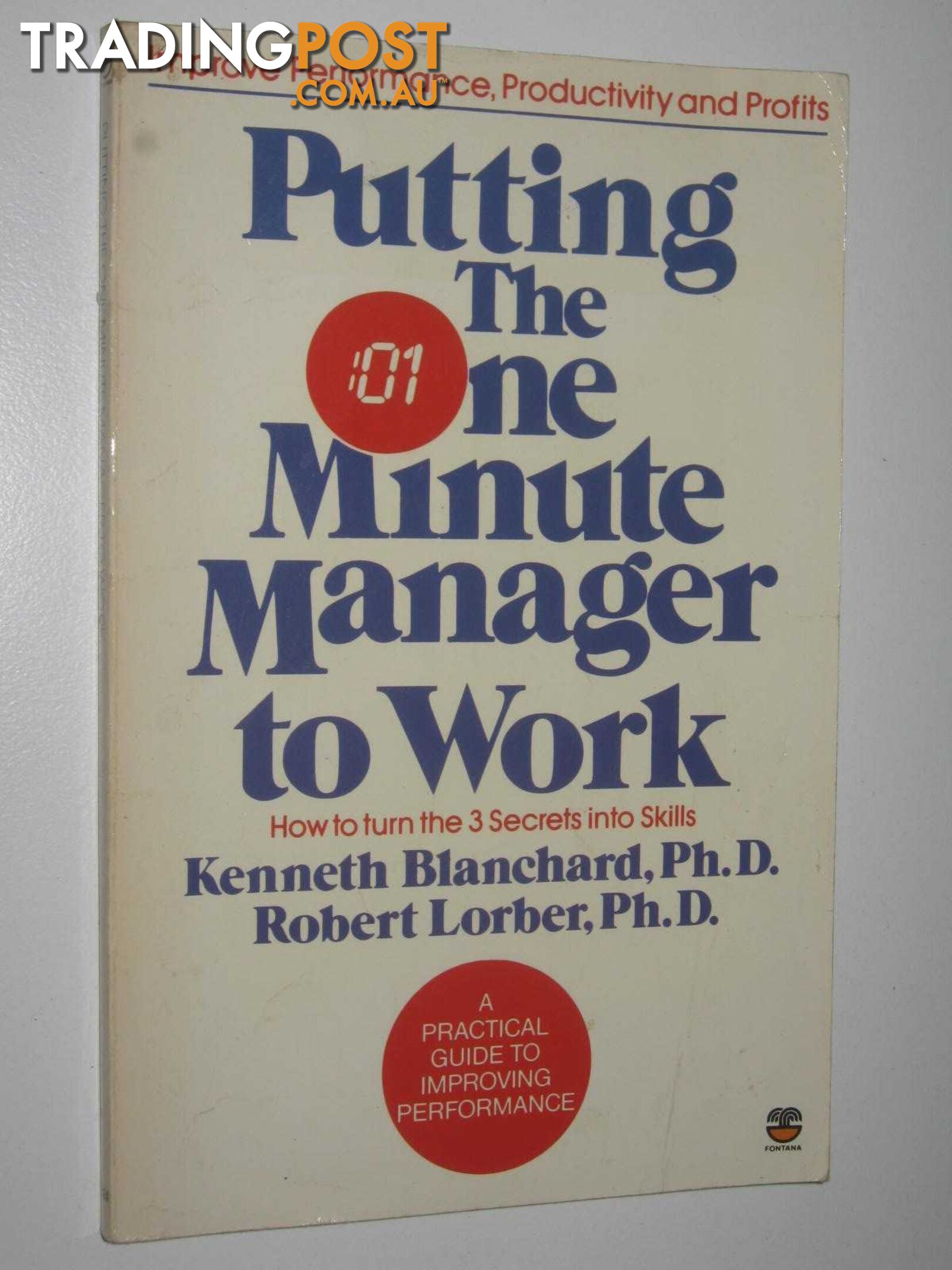 Putting The One Minute Manager To Work  - Blanchard Kenneth & Lober, Robert - 1985