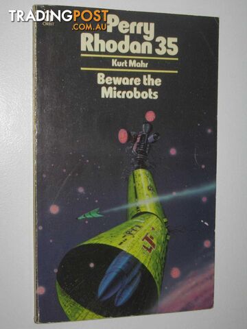 Beware the Microbots - Perry Rhodan Series #35  - Mahr Kurt - 1978