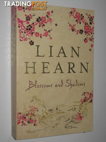 Blossoms and Shadows - Hearn Lian - 2010