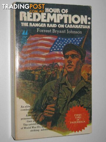 Hour of Redemption : The Ranger Raid on Cabantuan  - Johnson Forrest Bryant - 1978