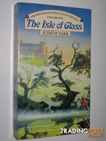 The Isle of Glass - Hound and the Falcon Series #1 - Tarr Judith - 1987