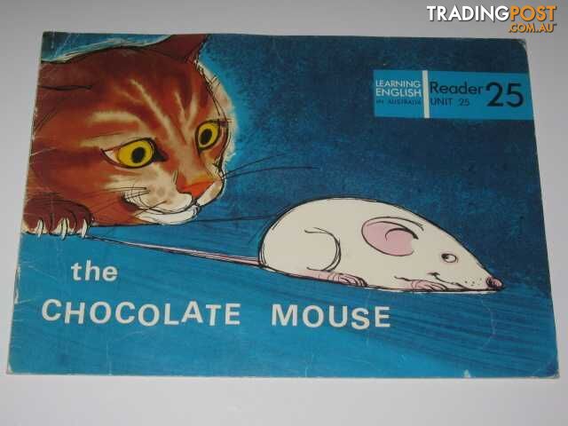 The Chocolate Mouse - Learning English in Australia Reader Series #25 - Author...