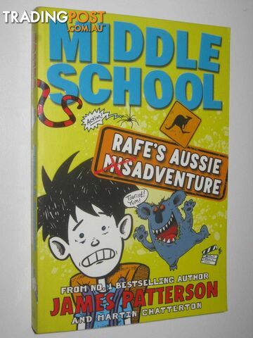 Rafe's Aussie Adventure - Middle School Series #7  - Patterson James & Chatterton, Martin - 2015