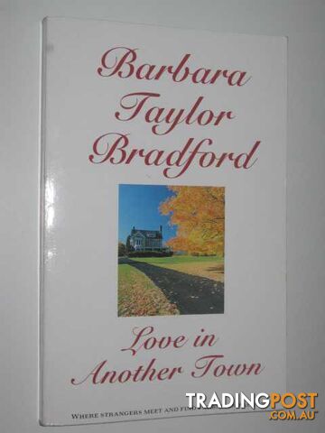 Love in Another Town - Bradford Barbara Taylor - 1995