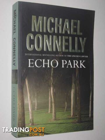 Echo Park - Harry Bosch Series - Connelly Michael - 2006