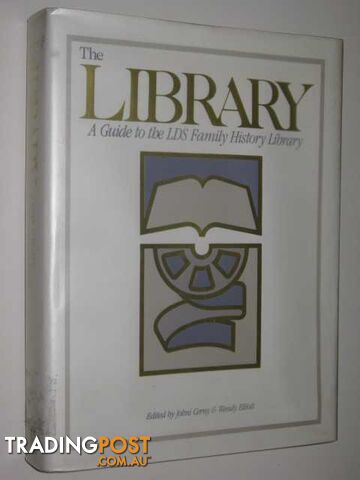 The Library : A Guide to the LDS Family History Library  - Cerny Johni & Elliott, Wendy & Church of Jesus Christ of Latter-Day Saints Family History Library - 1988