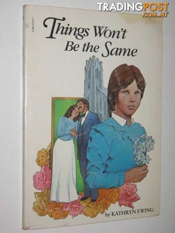 Things Won't be the Same - Ewing Kathryn - 1980