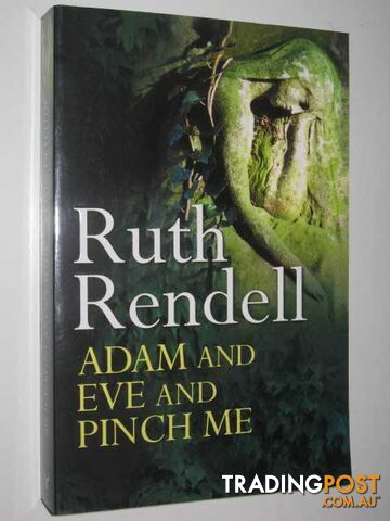 Adam and Eve and Pinch Me - Rendell Ruth - 2001