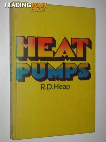 Heat Pumps  - Heap R. D. - 1979