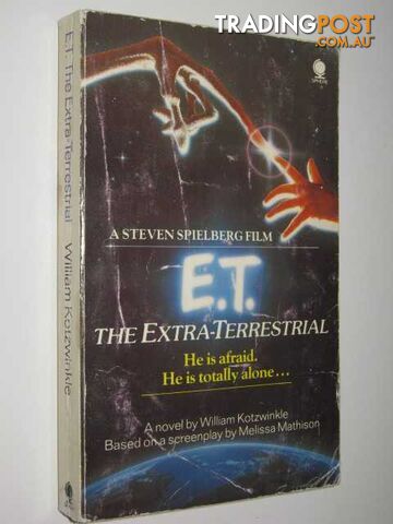 E.T. : The Extra-Terrestrial - Kotzwinkle William - 1982