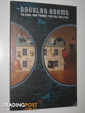 So Long, and Thanks for All the Fish - Adams Douglas - 2002