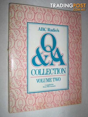 ABC Radio's Q and A Collection Volume 2  - McCormack Peter & Throsby, Margaret & Roberts, Victoria - 1984