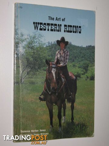 The Art of Western Riding  - Jones Suzanne Norton - 1974