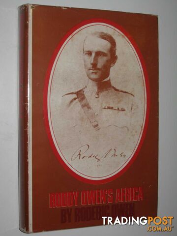Roddy Owen's Africa : A Journey by Land-Rover across the Seventy-Year Gap between a Pioneer in Africa and His Great-Nephew  - Owen Roderic - 1967