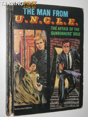 The Affair of the Gunrunners' Gold - The Man From U.N.C.L.E. Series - Keith...