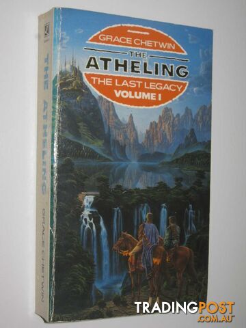 The Last Legacy - The Atheling Series #1 - Chetwin Grace - 1990