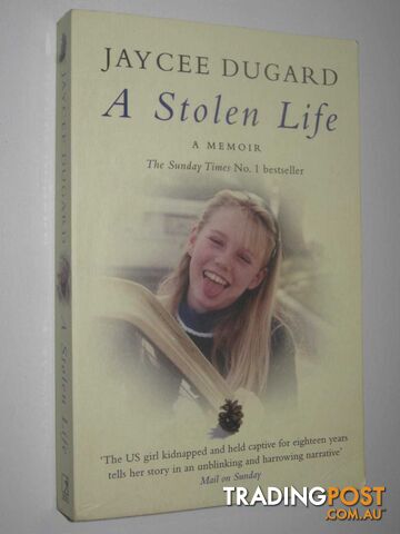 A Stolen Life : A Memoir  - Dugard Jaycee - 2012