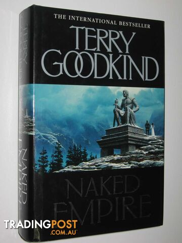 Naked Empire - The Sword of Truth Series #9  - Goodkind Terry - 2003