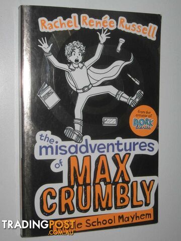 The Misadventures Of Max Crumbly : Middle School Mayhem  - Russell Rachel Renee - 2017