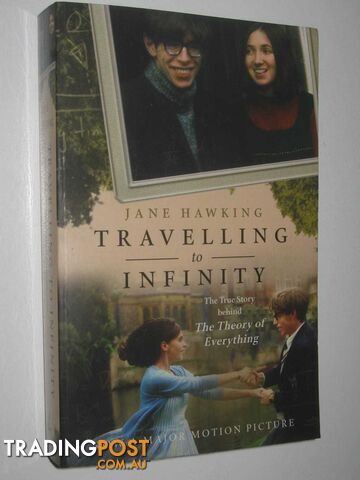 Travelling to Infinity : The True Story Behind the Theory of Everything  - Hawking Jane - 2014