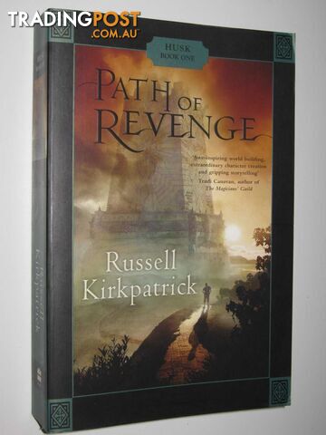 Path of Revenge - Husk Series #1 - Kirkpatrick Russell - 2007