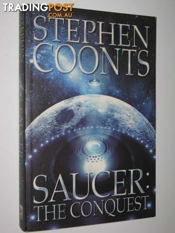 Saucer: The Conquest - Coonts Stephen & DeFelice, Jim - 2004 - photo 1 of 1