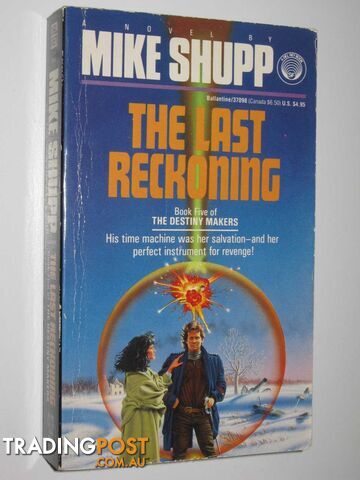 The Last Reckoning - The Destiny Makers Series #5 - Shupp Mike - 1991
