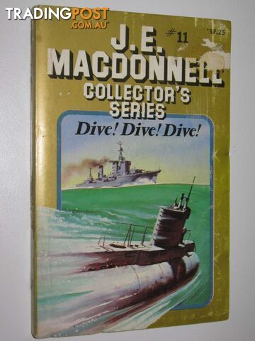 Dive! Dive! Dive! - Collector's Series #11 - Macdonnell J. E. - 1980
