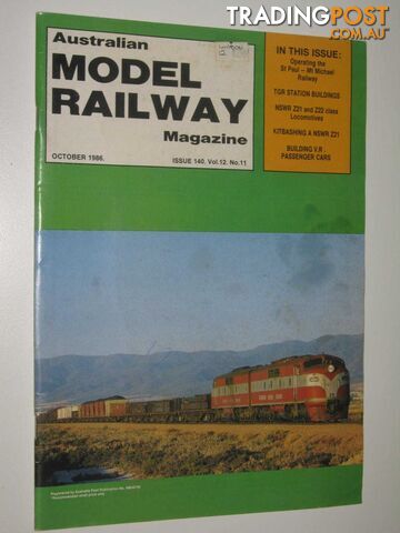 Australian Model Railway Magazine October 1986 : Issue 140, Vol. 12. No 11  - Author Not Stated - 1986