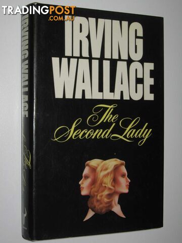The Second Lady - Wallace Irving - 1980