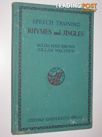 Speech Training Rhymes And Jingles  - Haig-Brown Hilda & Walthew, Zillah - 1957