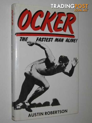 Ocker: The Fastest Man Alive  - Robertson Austin - 1986