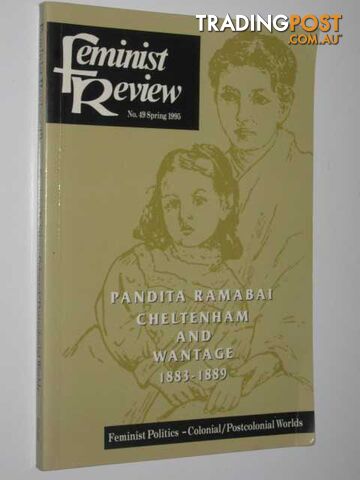 Feminist Review No. 49 Feminist Politics : Colonial/Postcolonial Worlds  - Author Not Stated - 1995