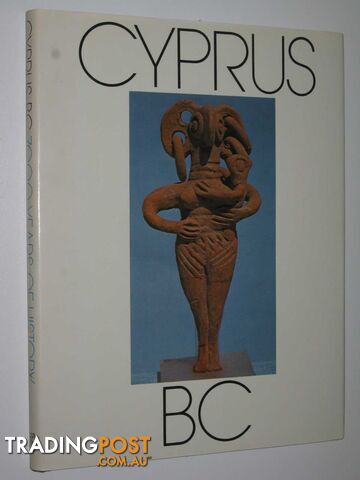 Cyprus BC : 7000 Years of History  - Tatton-Brown Veronica - 1979