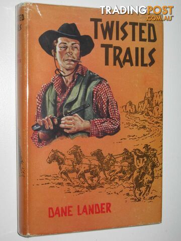 Twisted Trails - Lander Dane - 1959