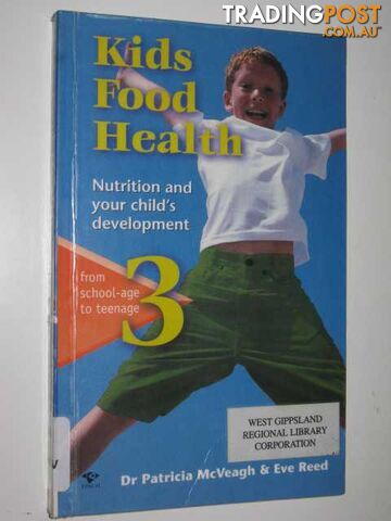 Kids Food Health  - McVeagh Patricia & Reed, Eva - 2001